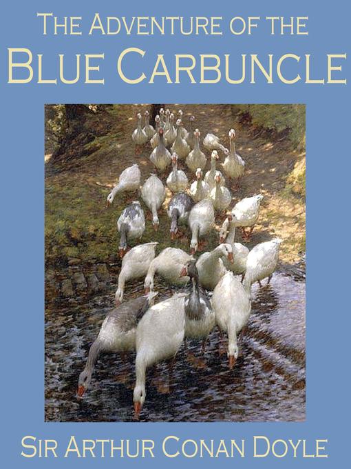 Title details for The Adventure of the Blue Carbuncle by Sir Arthur Conan Doyle - Wait list
